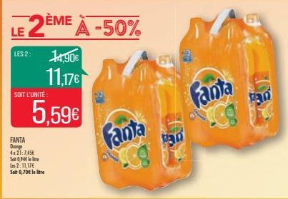 2ÈME À -50%  LE  LES 2: 14,90  11,17  SOIT L'UNITÉ  5,59  FANTA Orange 4x21:7,45  Soit 0,90 lei  le 2:11,17 Soit 0,70 le litre  Fanta  LCS  61  30  Fanta  67  Ban