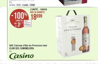 SUN  -100% 18699  CAGNOTTES  3  L'UNITÉ : 1899 PAR 3 JE CAGNOTTE:  Casino  CHEK  COTAUR DA-PRONCE  3L