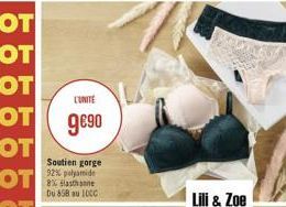 L'UNITÉ  990  Soutien gorge 92% polyamide  Du 858 au 1000