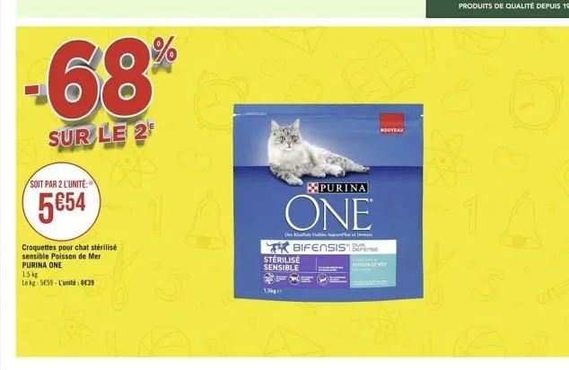 -68%  sur le 2  soit par 2 l'unité:  554  croquettes pour chat stérilisé sensible poisson de mer purina one  15kg  te kg 5655-l'unité: 839  5  1,3kg  drva  sterilise sensible  bifensis  purina  one