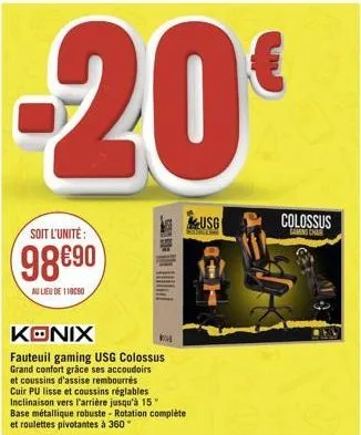 soit l'unité:  98690  au lieu de 110090  kis  usg  colossus  gaming cha