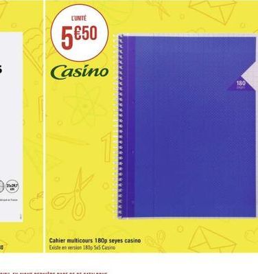 d  L'UNITÉ  550  Casino  1  Cahier multicours 180p seyes casino Existe en version 180p 5x5 Casino  180