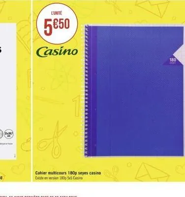 d  l'unité  550  casino  1  cahier multicours 180p seyes casino existe en version 180p 5x5 casino  180