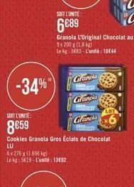 -34%  lu  6x276 g (1 656 kg)  le kg: 519-l'unité: 1302  soit l'unite:  859  cookies granola gros éclats de chocolat  granola  granola  granola