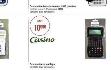 LUNITE  1090  Casino  Calculatrice texas instrument ti-83 premium Existe en versionT1-82 premium à 6990 Dont 008 déco-participation  Calculatrice scientifique Dont 002 déco-participation