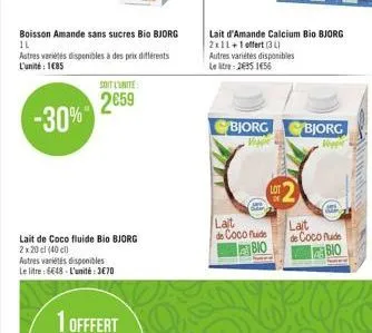 boisson amande sans sucres bio bjorg il  astres variétés disponibles à des prix différents l'unité: 185  -30%  soit l'unite  2659  lait de coco fluide bio bjorg  2x20 cl (40)  autres variétés disponib