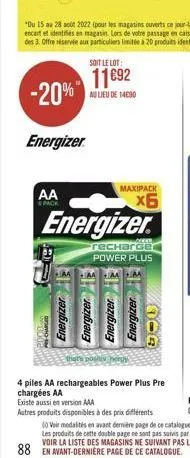 energizer  aa  pack  ammo ta  energizer  +aa  maxipack  x6  energizer  alle  recharge  power plus  energizer  energizer  energizer  that's posts herds  306  4 piles aa rechargeables power plus pre cha
