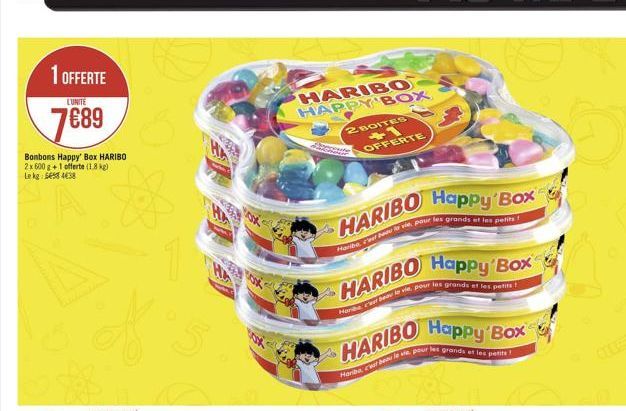1 OFFERTE  L'UNITE  7689  Bonbons Happy' Box HARIBO 2x 600 g+1 offerte (1.8 kg) Lekg 5458438  #  HA  K  HARIBO HAPPY BOX  2 BOITES +1 OFFERTE  HARIBO Happy Box Haribe, cebula vie pour les grands et le