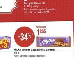 LOT  -34%  Autres varietes ou poids disponibles Lekg: 6615-L'unité: 3672  Milka  MILKA Mmmax Cacahuète & Caramel  276 g  SOIT L'UNITÉ  1665 