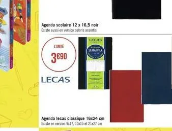 agenda scolaire 12 x 16,5 noir existe aussi en version coloris assortis  l'unite  390  lecas  agenda lecas classique 16x24 cm existe en version 9x17, 10x15 et 21x27cm  lecas  semainier