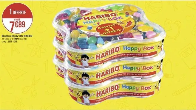 1 offerte  l'unite  7689  bonbons happy' box haribo 2x600 g +1 offerte (1.8 kg) lekg: 98438  haribo happy box  2 boites  ce  offerte  haribo haribe, c'est beau le vie pour les grands et les petits  ha