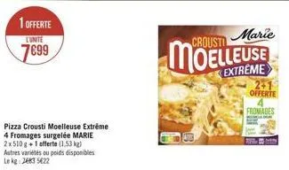 1 offerte  lunite  7699  marie  moelleuse  extreme  2+1 offerte  fromages 
