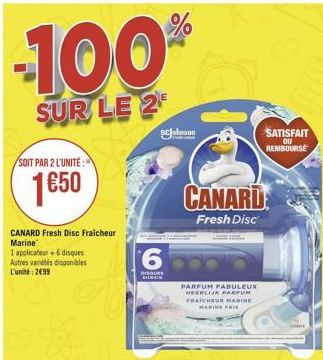 -100%  SUR LE 2  SOIT PAR 2 L'UNITÉ:  1€50  CANARD Fresh Disc Fraicheur Marine  1 applicateur +6 disques Autres variétés disponibles  L'unité: 2499  Claeson  6  bisous DISCS  CANARD  Fresh Disc  PARFU