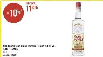 -10%  70cl L'unité: 1239  AOC Martinique Rhum Impérial Blanc 40 % vol. SAINT JAMES  SOIT L'UNITE:  11615  SAINT JAMES  250  Backpa 