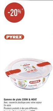 PYREX  HEM:  PYREX  Codi  Gamme de plats COOK & HEAT Avec couvercle plastique avec valve vapeur  En ver 