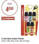 LE LOT  4€50  STABILO  PISTABILO  FMITT, FRIENDS  5 mini Boss Sweet Friends Coloris: Bleu, Rose, Jaune, Vertet Orange.  VOXY 
