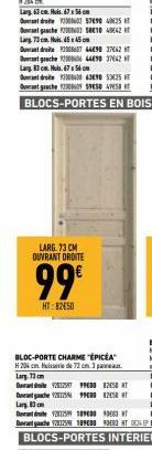 LARG. 73 CM OUVRANT DROITE  99  HT:82450  BLOC-PORTE CHARME "ÉPICÉA  H 204 cm Hisserie de 72 cm 3