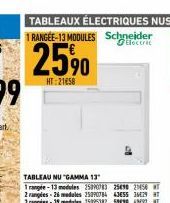 TABLEAUX ÉLECTRIQUES NUS  1 RANGEE-13 MODULES Schneider  Electric  25%?0  90  HT:2158