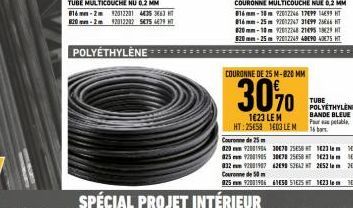 POLYETHYLENE  TUBE MULTICOUCHE NU 0.2 MM 816-2m 12012201 4435363 620-2 12012202 575 479 HT  COURONNE MULTICOUCHE NUE 0,2 MM 016mm-10m 92012246 1799 1499 HT 816mm-25m 92012247 318992566 HT 820mm-10m 92