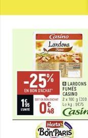 -25%  EN BON D'ACHAT  195  UNITE  Casino Lardons  BLARDONS FUMES  CASINO  