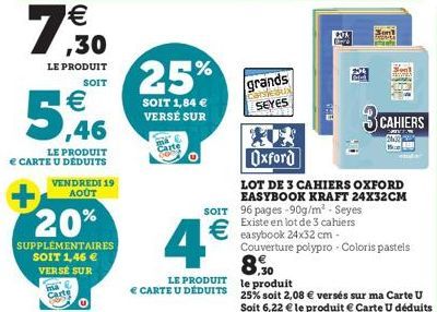 7,930  LE PRODUIT  SOIT  €  5,46  LE PRODUIT  € CARTE U DÉDUITS  VENDREDI 19 AOUT  20%  SUPPLÉMENTAIRES SOIT 1,46 € VERSE SUR  Carte  25%  SOIT 1,84 € VERSÉ SUR  Carte  4€  LE PRODUIT  € CARTE U DÉDUI