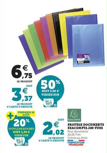 6,75  €  LE PRODUIT SOIT  3,37  LE PRODUIT € CARTE U DÉDUITS  + 20%  SUPPLÉMENTAIRES SOIT 1,35 €  VERSE SUR  VENDREDI 19 AOÛT  50%  SOIT 3,38 € VERSÉS SUR  ma Carte  SOIT  2,0₂2  EXIRE  LE PRODUIT € C