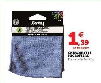 20x20  cm  w  Wonday  CHIFFONNETTE MICROFIBRE CERCLEANING GLO PO DE LA MICROF FAITES PLACE NETTE !  €  1,5939  LE PRODUIT CHIFONNETTE MICROFIBRE Pour ardoise blanche 