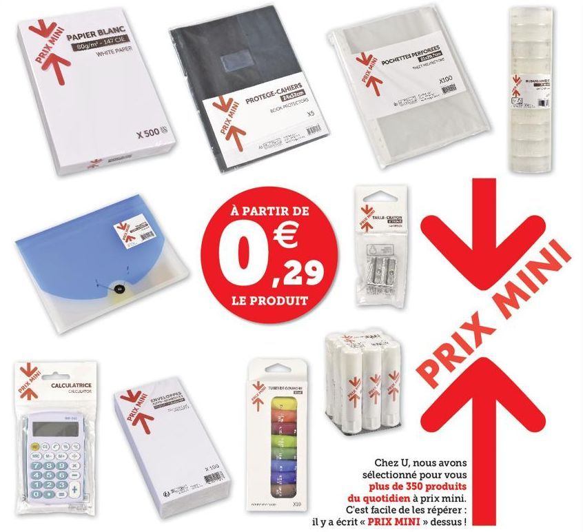 PRIX MINI  PRIX MINI  个  PAPIER BLANC  80g/m²-147 CIE  WHITE PAPER  CALCULATRICE CALCULATOR  8) 9  5 6  2 3  X 500 S  PRIX MINI  ENVELOPPE?..  KO pra  PRIX MINI  x 100  PROTEGE-CAHIERS  24x32cm BOOK P