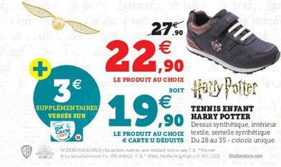 +  3€  SUPPLÉMENTAIRES VERSÉS SUR  Carte  22,90  27% €  LE PRODUIT AU CHOIX  SOIT  € ,90  LE PRODUIT AU CHOIX  e CARTE U DÉDUITS WIZARD NG WORLD characters names, and related indicia are & Warner Brun