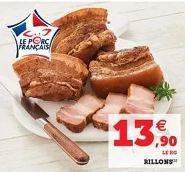 l..j le porc français  13,90  leng rillons™ 