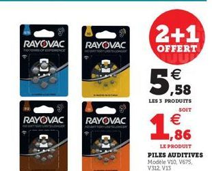 Col  RAYOVAC RAYOVAC  RAYOVAC RAYOVAC  PLASTLONCE  2+1  OFFERT  5,58  LES 3 PRODUITS  SOIT  € 1,86  LE PRODUIT 