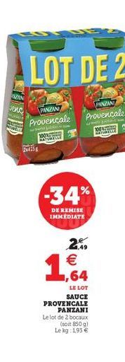 ZAN  Sexc  MUSE  LOT DE 2  PANZAN  Provencale  2x4258  100% NATURELLE  PANZANI  Provencale  100  hadd RESTURTLE  -34%  DE REMISE IMMEDIATE  20  €  1,  64  LE LOT SAUCE PROVENCALE PANZANI  Le lot de 2 