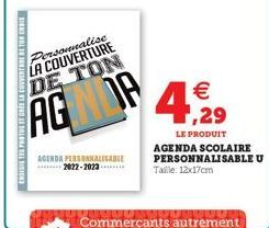 13  ENDISI TES PHOTOS I CREE LA CONVERTERE TO  Personnalise LA COUVERTURE DE TON  AGM P  AGENDA PERSONNALITABLE 2022-2023  €  4,29  LE PRODUIT AGENDA SCOLAIRE PERSONNALISABLE U Taille: 12x17cm 