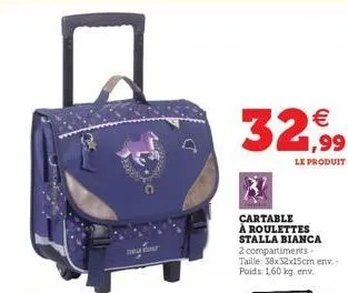 wa  32,99  le produit  cartable à roulettes stalla bianca 2 compartiments-taille: 38x32x15cm env.-poids: 160 kg. env.  