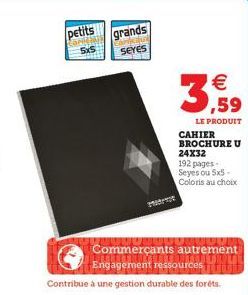 petits ar  5x5  grands CAPIREREN SEYES  €  3,59  LE PRODUIT  CAHIER BROCHURE U 24X32  192 pages Seyes ou 5x5-Coloris au choix  wwwuu  Commerçants autrement  Engagement ressources  Contribue à une gest