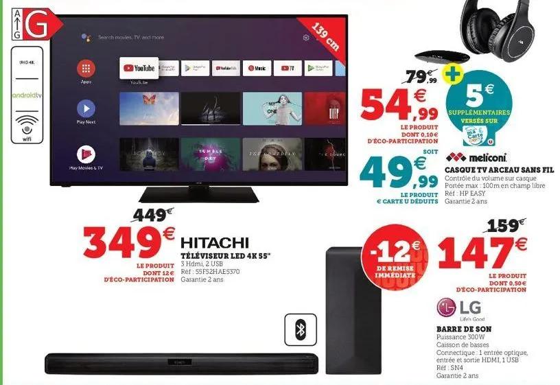 atg  g  uhd 4k  androidty  |((0 €  play next  search movies, tv and more  may movies & tv  youtube  youtkbm  449€  349€  d  s  mask  le produit 3 hdmi, 2 usb dont 12€ réf: 55fs2hae5370 d'éco-participa