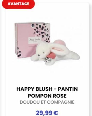 AVANTAGE  HAPPY BLUSH - PANTIN POMPON ROSE  DOUDOU ET COMPAGNIE  29,99 € 