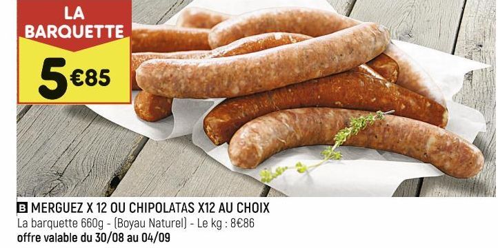 merguez X12 ou chipolatas X12 au choix