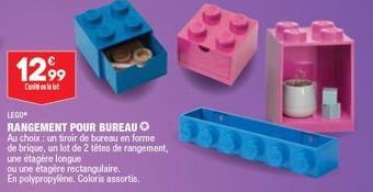 12,99  L'  LEGO®  RANGEMENT POUR BUREAUⒸ Au choix: un tiroir de bureau en forme de brique, un lot de 2 têtes de rangement, une étagère longue  ou une étagère rectangulaire.  En polypropylene. Coloris 