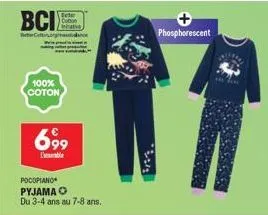 bci  bebecorgan  100% coton  feder cotton  69⁹9  pocopiano  pyjama du 3-4 ans au 7-8 ans.  phosphorescent 