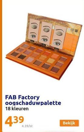 FAB Factory oogschaduwpalette  18 kleuren  439  4.39/st  Bekijk 