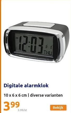 12:03  Digitale alarmklok  10 x 6 x 6 cm | diverse varianten  3,99  3.99/st  Bekijk  