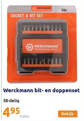 SOCKET & BIT SET  WERCKMANN  W WERCKMANN  PROFESSIONAL TOOLS  4.95/st  Werckmann bit- en doppenset  38-delig  4.95  38x  Bekijk 