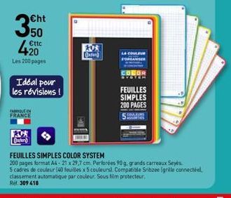 350  €ttc  420  Les 200 pages  Idéal pour les révisions!  FAUN FRANCE  20%  Oxford  LA COULEUR FORGANER  COLOR  SYSTEM  FEUILLES SIMPLES 200 PAGES  COLLE SORTIES  Oxford  FEUILLES SIMPLES COLOR SYSTEM