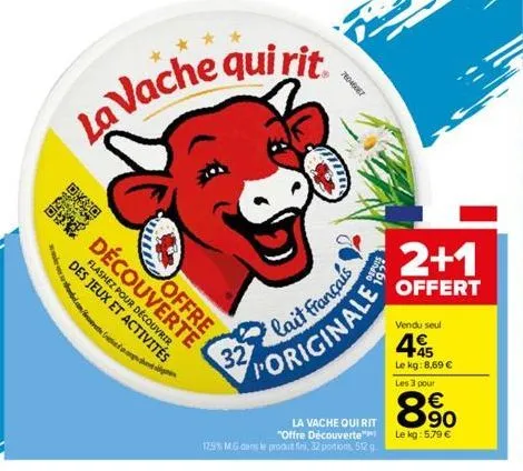 offre  découverte  flashez pour découvrir des jeux et activités branded (  h  la vache qui rit  76046067  lait français originale  la vache quirit "offre découverte"  17,5% mg dans le produt fini, 32 