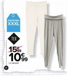 JUSQU'AU  XXXL  TEX  15% 1099  Le sarouel 