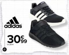 adidas  30%9  99  La pare 