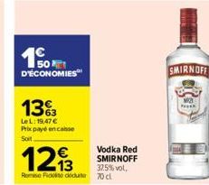 1%  D'ÉCONOMIES  13%  LeL: 19,47 € Prix payé en case Soit  SMIRNOFF  Pakk 