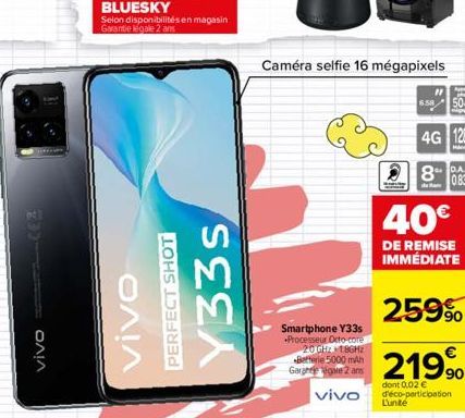 vivo (62  ΟΛΙΛ  PERFECT SHOT  Selon disponibilités en magasin Garantie légale 2 ans  SEEA  Caméra selfie 16 mégapixels  Smartphone Y33s Processeur Octo-core  20 GHZ 1.8GHz Betterie 5000 mAh Garghe gat