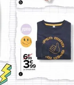 geprins  699 €  3.99  le sweat-shirt  mind  ope 